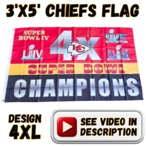 Chiefs 3'x5' Flag - Design #4XL - 4-Time Super Bowl Champions
