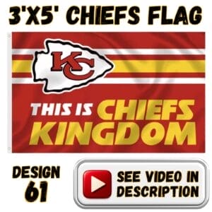 Chiefs 3'x5' Flag - Design #61 - This Is Chiefs Kingdom